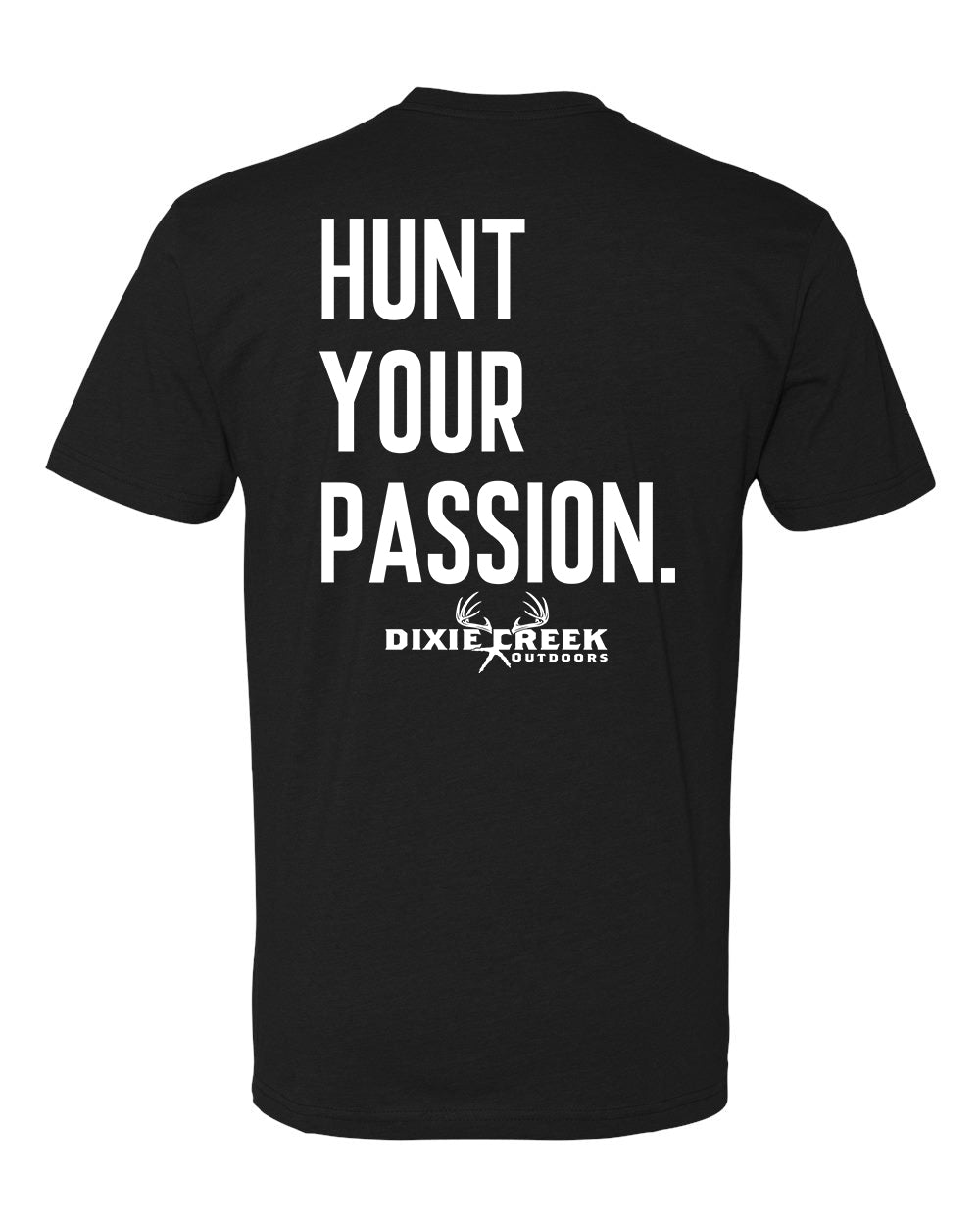 Hunt Your Passion - Next Level Tee