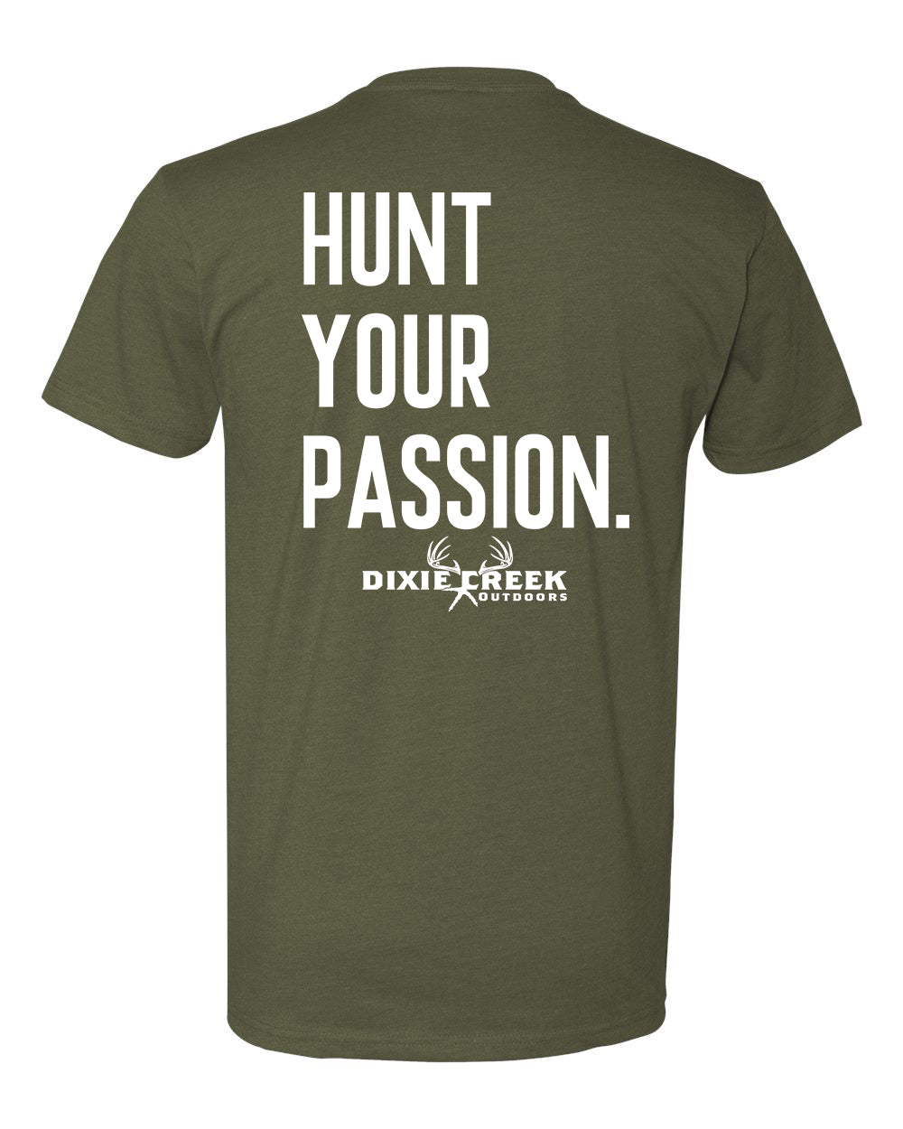 Hunt Your Passion - Next Level Tee