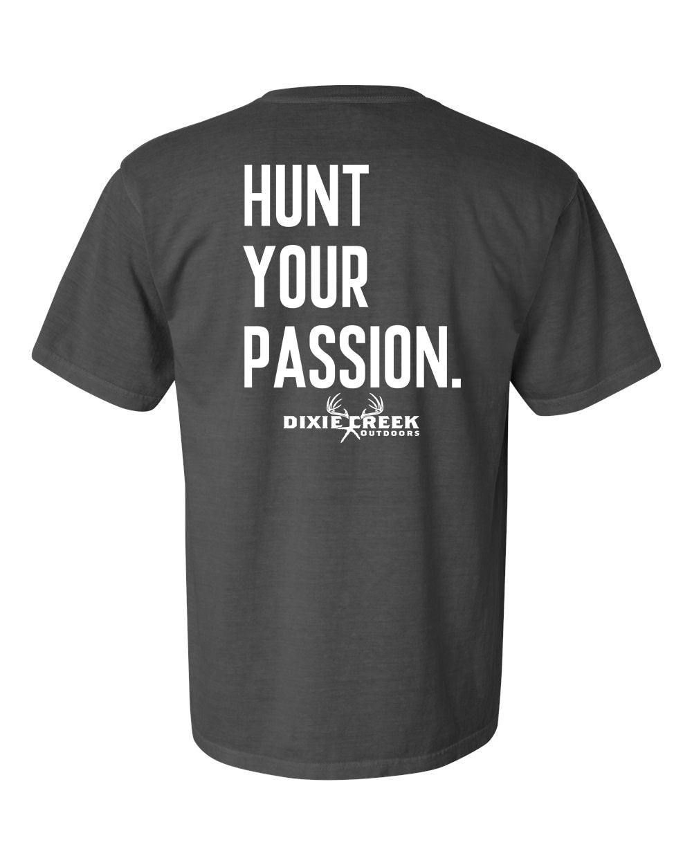 Hunt Your Passion - Comfort Colors Tee
